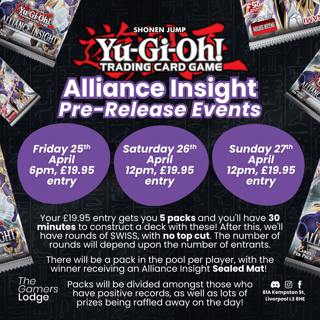 Yu-Gi-Oh! - ALLIANCE INSIGHT PRE RELEASE WEEKEND! Saturday the 26th of April 2025!
