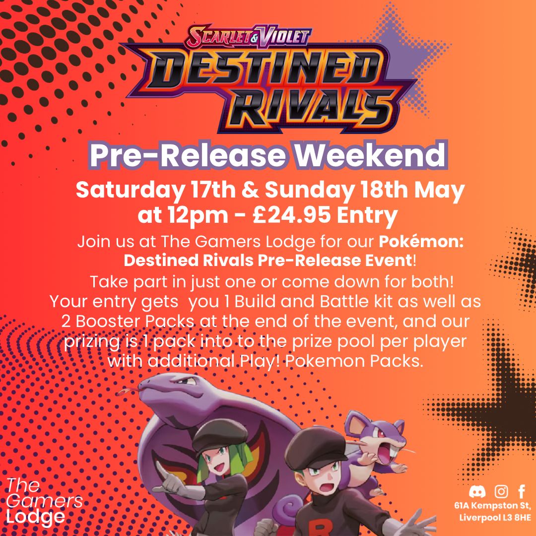 17/05/25 TICKET - Pokémon Trading Card Game: Official Pokémon Pre Release 1 - Destined Rivals!