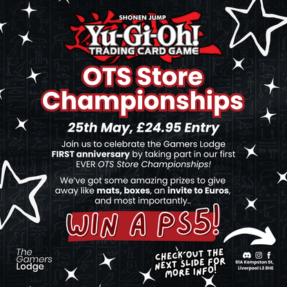 Event Ticket 25.05.25 - Yu-Gi-Oh! OTS Store Championships Win a PS5