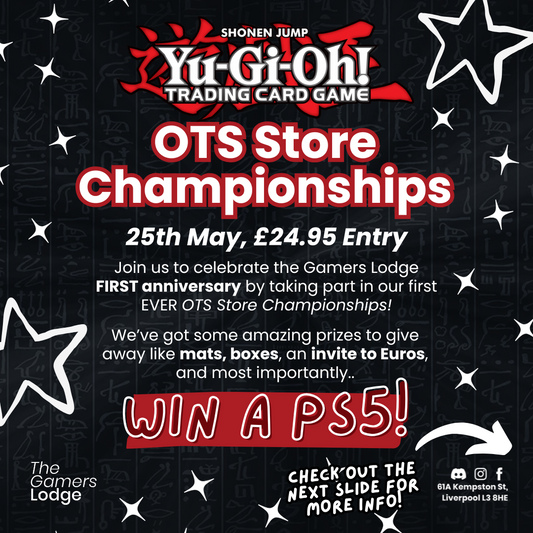 Event Ticket 25.05.25 - Yu-Gi-Oh! OTS Store Championships Win a PS5